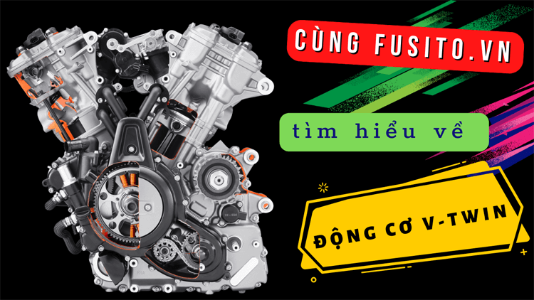 Động cơ V-twin là gì? Ưu và nhược điểm của V Twin so với động cơ xi lanh song song? Hãy cùng kênh Fusito Việt Nam tìm hiểu về loại động cơ trứ danh này!