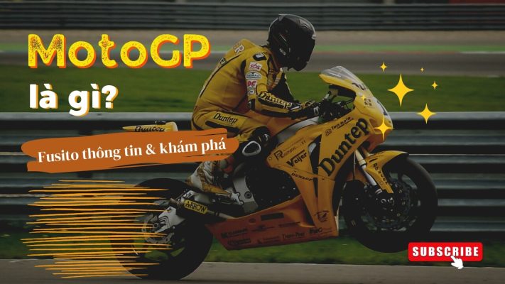 Cẩm Nang Từ A Đến Z Về MotoGP - Giải Đua Xe Máy Hấp Dẫn Nhất Hành Tinh