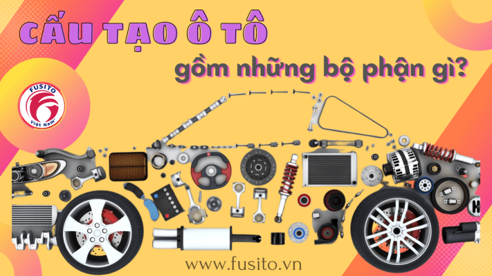 Từ A Đến Z: Hướng Dẫn Toàn Diện Về Cấu Tạo Ô Tô | Top 5 Bộ Phận Cần Biết