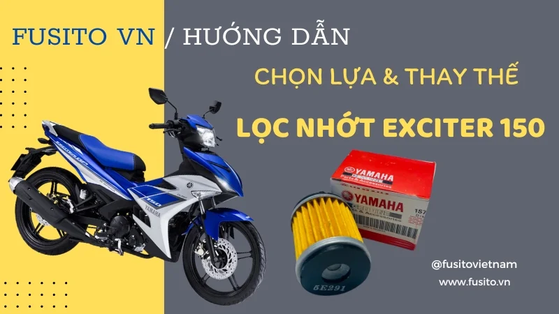 Lọc Nhớt Xe Exciter 150 Giá Bao Nhiêu? Chi Tiết Báo Giá Và Hướng Dẫn Thay Thế