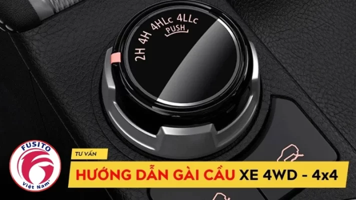 Gài cầu là gì? Phân biệt các chế độ 2H, 4H, 4L, 4A, 4HLC, 4LLC: chinh phục mọi cung đường!