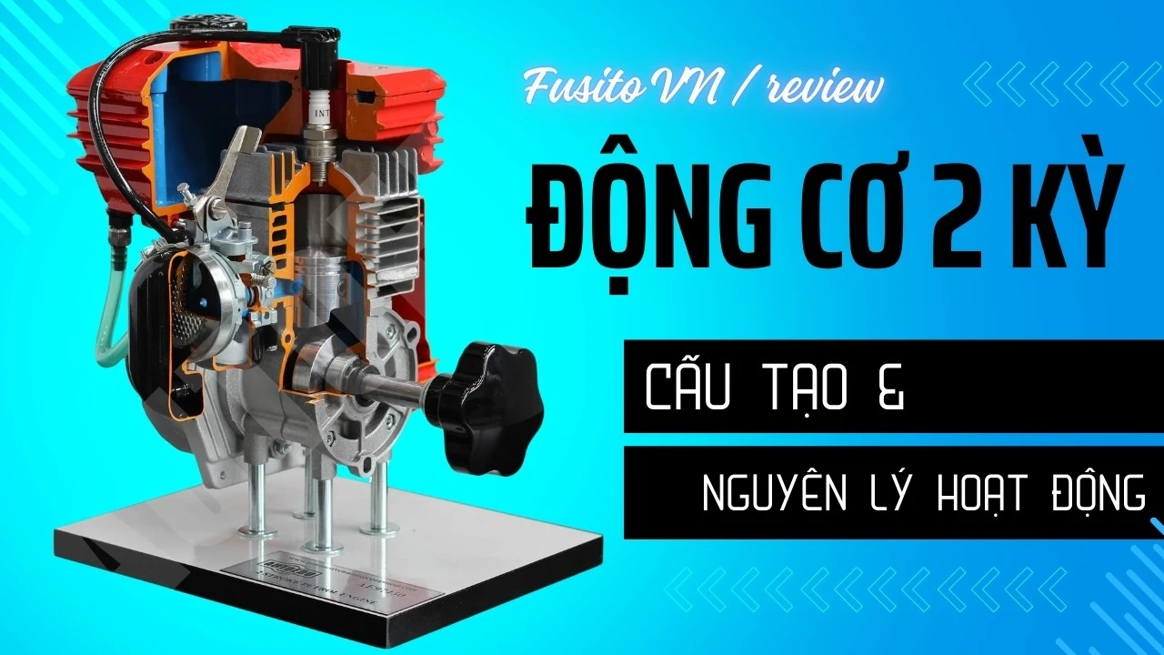 Động Cơ 2 Thì Là Gì? Tìm Hiểu Từ A đến Z về Loại Động Cơ Mạnh Mẽ Này