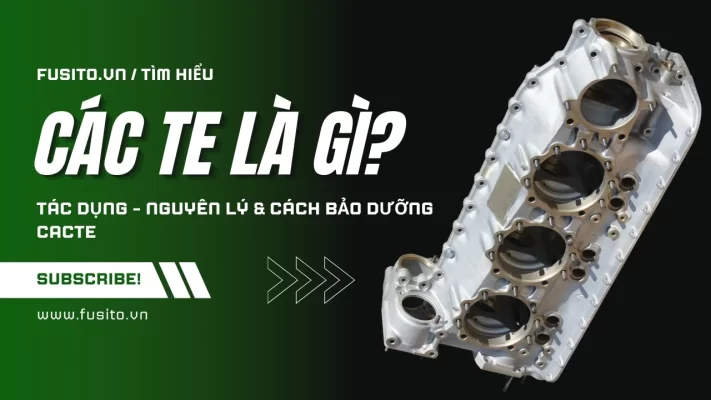Các te Là Gì? Giải Mã Chi Tiết Cacte Nhớt Động Cơ Ô Tô A-Z