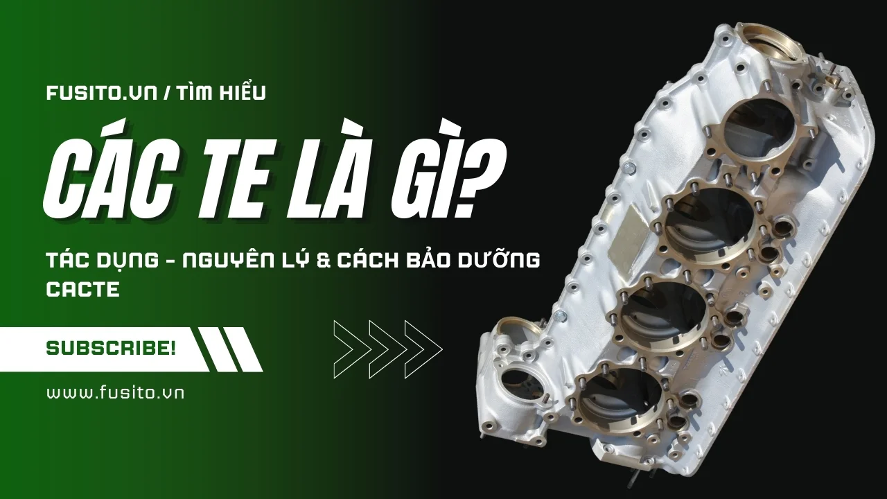 Các te Là Gì? Giải Mã Chi Tiết Cacte Nhớt Động Cơ Ô Tô A-Z