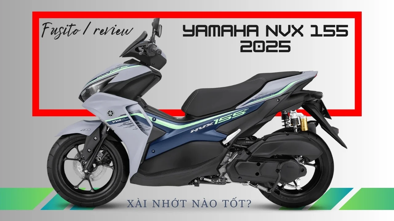 Yamaha NVX 155 2025 A-Z: Thông Số, Giá Bán & Nhớt Động Cơ Tốt Nhất!