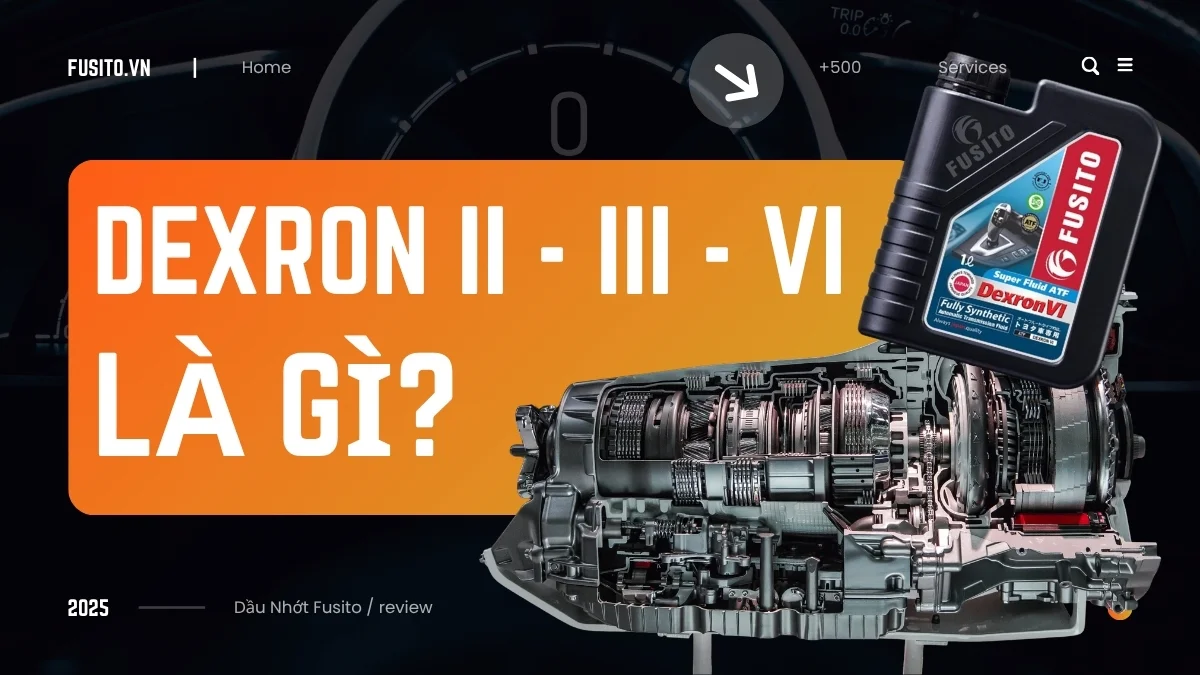 Giải Mã Tiêu Chuẩn DEXRON II III VI: Hiểu Đúng Để Bảo Vệ Hộp Số!